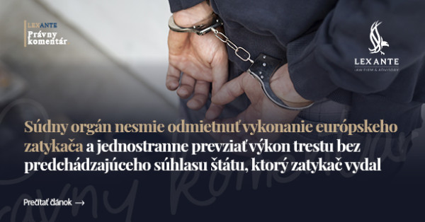 Organ sądowy nie może odmówić wykonania europejskiego nakazu aresztowania i jednostronnie przejąć wykonanie kary bez uprzedniej zgody państwa, które wydało nakaz aresztowania