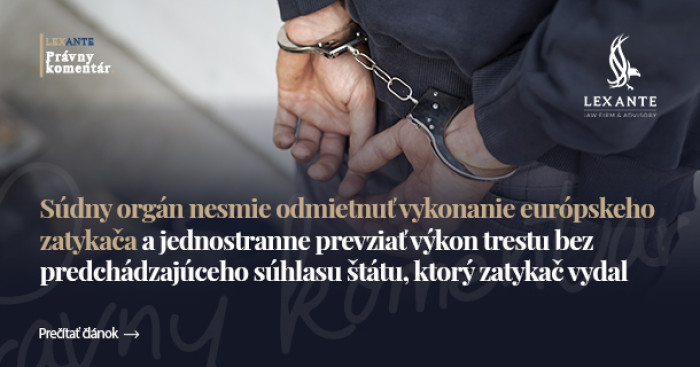 Organ sądowy nie może odmówić wykonania europejskiego nakazu aresztowania i jednostronnie przejąć wykonanie kary bez uprzedniej zgody państwa, które wydało nakaz aresztowania